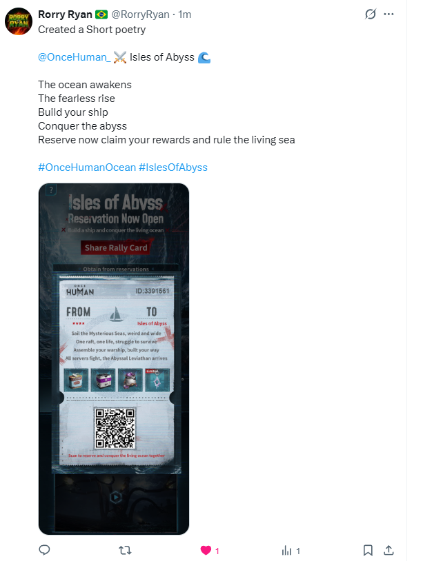 RorryRyan's tweet photo. @OnceHuman_ Reposted and quoted the post, pinned it to my profile, and wrote a short poem about the event

@OnceHuman_ ⚔️Isles of Abyss🌊

The ocean awakens
The fearless rise
Build your ship
Conquer the abyss
Reserve now claim your rewards and rule the living sea

#OnceHumanOcean https://t.co/pHIcUsqIEB