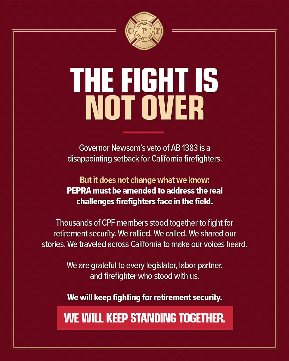 CAFirefighters's tweet photo. THE FIGHT IS NOT OVER

We are deeply disappointed that Gov. Newsom has vetoed #AB1383 despite strong bipartisan support.

Thank you to every legislator, labor partner, &amp; firefighter who stood with us. We will keep fighting for retirement security. We will keep standing together. https://t.co/1Q6Ng7ZJ3O