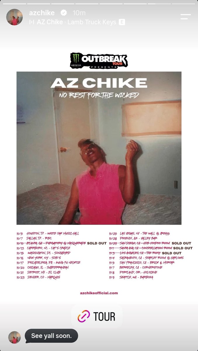 CWMonieHQ's tweet photo. @AZChike is hitting the road for the “No Rest For The Wicked” Tour with Monster Energy’s Outbreak Tour. 🔥

The tour kicks off October 5 in Houston, and four shows are already SOLD OUT:

◽️Atlanta
◽️San Diego
◽️Santa Ana
◽️Los Angeles.

🎟️Tickets: https://t.co/urlwOXwxSh https://t.co/w8RFh96jmq