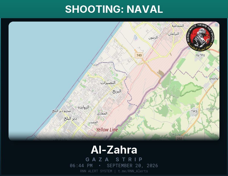 LinaElana's tweet photo. 20 SEPTEMBER 2026
Naval fire detected in the Gaza Strip.
Affected areas: Al-Zahra.
#Gaza #AlZahra #NavalFire #CeasefireNow #StopTheViolence #EndTheViolence #HumanRights #AidForGaza #ProtectCivilians #SaveCivilians #PrayForGaza #FreeGaza #FreePalestine https://t.co/80w9t9Qmac