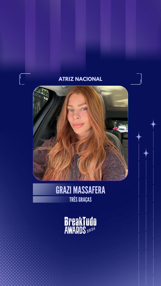 breaktudoawards's tweet photo. Grazi Massafera (#GraziMassafera) ✨ está indicada a Atriz Nacional no BreakTudo Awards 2026! 🏆

🗳️ Vote em Grazi Massafera no site https://t.co/0nOKoWQ7Ym até 17 de outubro.

#BreakTudoAwards #GraziMassafera https://t.co/urswlbrLaX