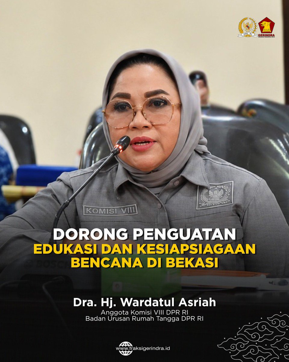 Fraksi_Gerindra's tweet photo. Anggota Komisi VIII DPR RI Wardatul Asriah mendorong penguatan edukasi dan kesiapsiagaan bencana hingga tingkat desa di Kabupaten Bekasi, Jawa Barat. https://t.co/I8WqDi1NMs