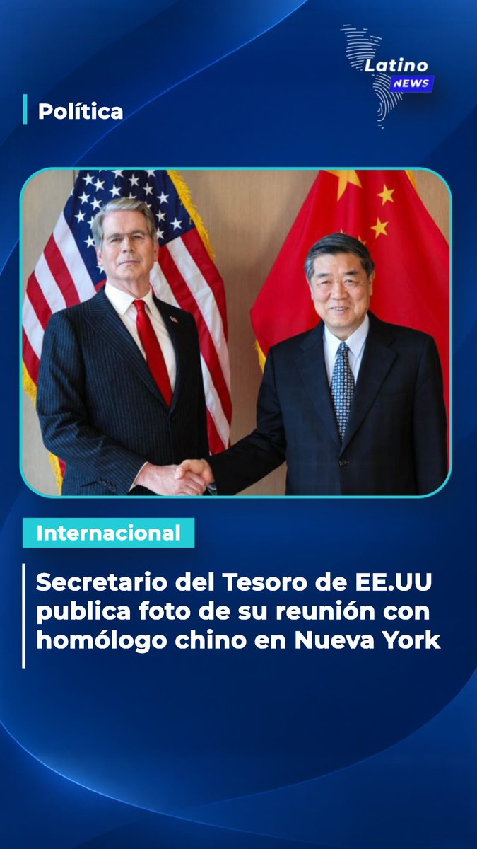 _Latino_news_'s tweet photo. El secretario del Tesoro de USA, Scotte Bessent publicó  una foto en la que estrecha la mano de su homólogo chino, He Lifeng, con quien se reúne hoy en Nueva York, previo a la cumbre entre los presidentes Donald Trump y Xi Jinping de esta próxima semana en la Casa Blanca. https://t.co/2QD1ghYp71
