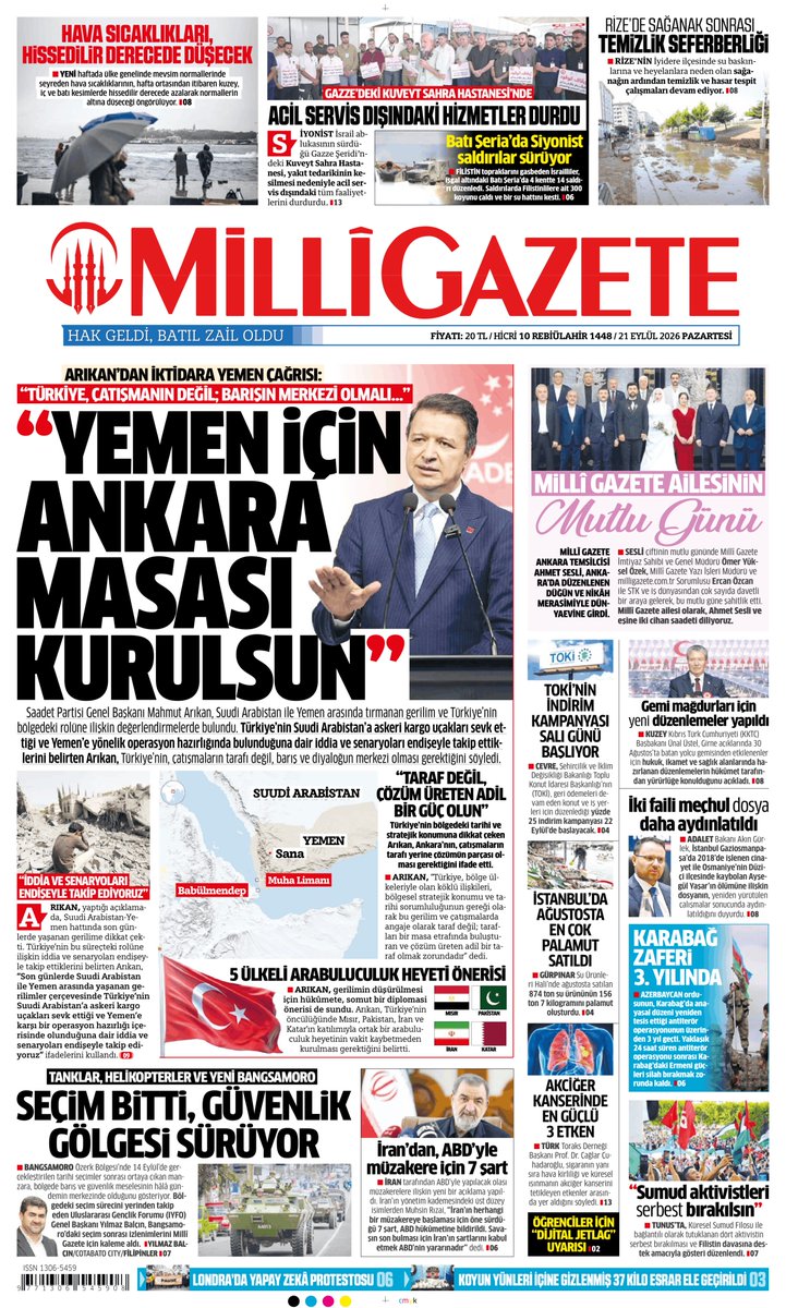 milligazetecom's tweet photo. 📰Milli Gazete'nin bugünkü birinci sayfası:

🗣️ ''Arıkan'dan iktidara Yemen çağrısı: Türkiye, çatışmanın değil; barışın merkezi olmalı...''

📌 ''Yemen için Ankara Masası kurulsun'' https://t.co/lka7daq6s8