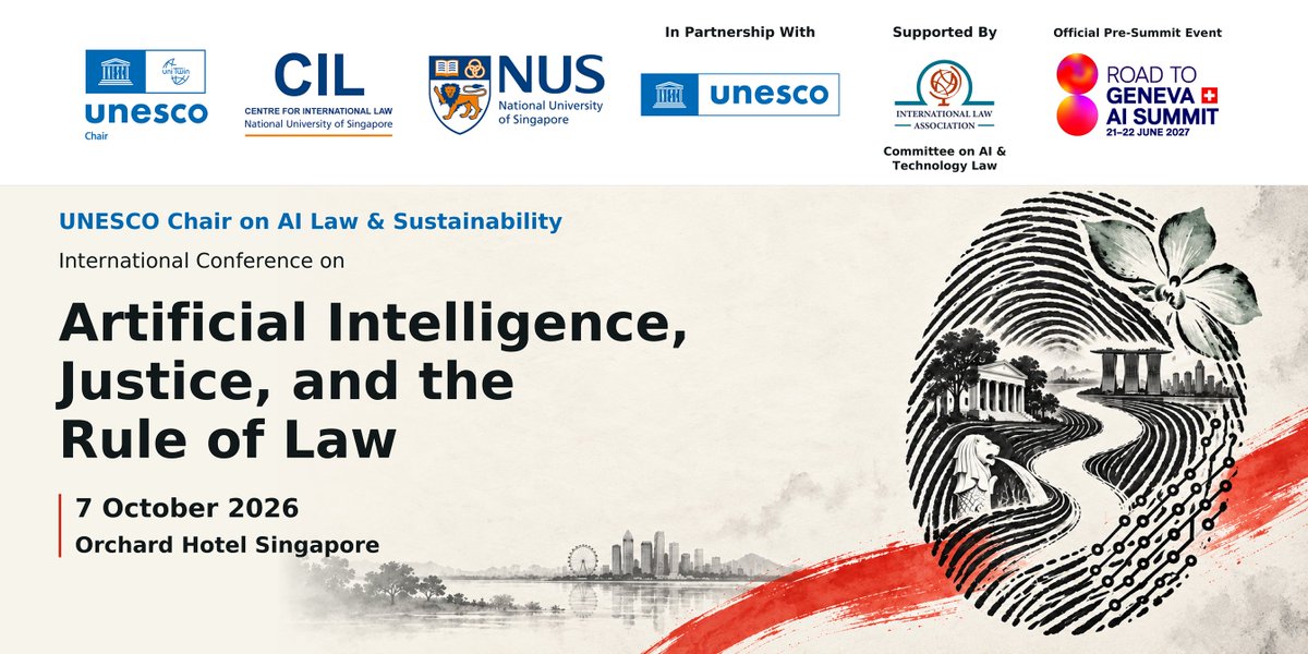NUS_CIL's tweet photo. The UNESCO Chair on AI Law &amp; Sustainability at CIL, NUS will convene the International Conference on AI, Justice &amp; the Rule of Law on 7 Oct, in partnership with UNESCO and supported by the ILA Committee on AI &amp; Technology Law. https://t.co/vMkOoRiCiz https://t.co/STwvwPoAcJ