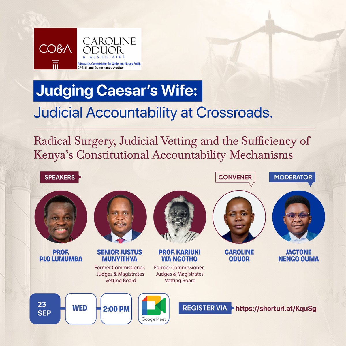 OduorACaroline's tweet photo. "Four things belong to a judge: to listen courteously, answer wisely, consider soberly and decide impartially."

Join me for Part 1 of the 3-part webinar, Judging Caesar’s Wife: exploring judicial accountability in Kenya. 23 Sept 2026.

Register: https://t.co/BXtYO1ynPH https://t.co/rW4vjV1QwL