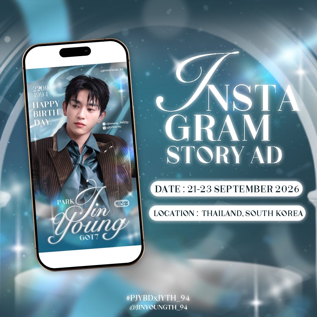 JINYOUNGTH_94's tweet photo. 🎂 PARK JINYOUNG BIRTHDAY PROJECT 2026 🎂

✨ โฆษณา Instagram Story ✨
🗓 21-23 กันยายน 2569
📍 ไทย/เกาหลีใต้

ปีนี้ยังคงมี Ad มาฝากทุกคนค่ะ~ ใครเจอแล้วมาแชร์ผ่าน #PJYBDxJYTH_94 กันได้นะคะ 🥰

Designed by #reviewGSTER

#PARKJINYOUNG #JINYOUNG #박진영 #진영 @JINYOUNG #GOT7 #갓세븐 https://t.co/LOChTj0oZ9