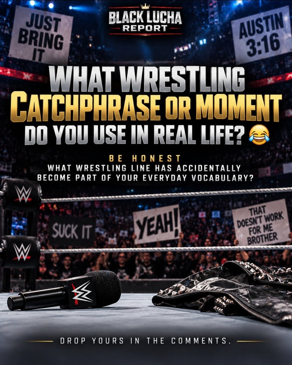 Sdhausen's tweet photo. Be honest 😂 What wrestling line has accidentally become part of your everyday vocabulary?” https://t.co/ldnFQmZawv