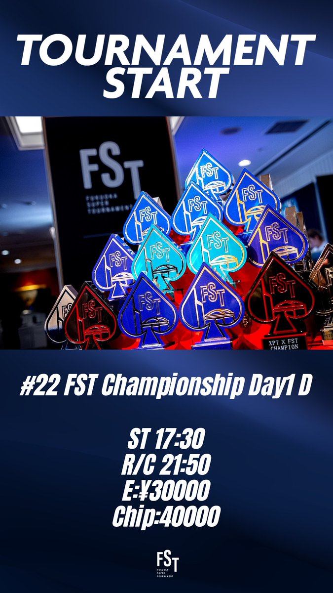 fst_202408's tweet photo. #22 FST Championship Day1DがSTART
Championshipへの挑戦も終盤へ、Day1Dがスタート。

#22 FST Championship Day1D
Regist Close / 21:50
Entry Fee / 6000(2ticket)
Chips / 40000

皆様のご参加お待ちしております
#FST #FST5 #FUKUOKASUPERTOURNAMENT https://t.co/8FhX8zK6Df