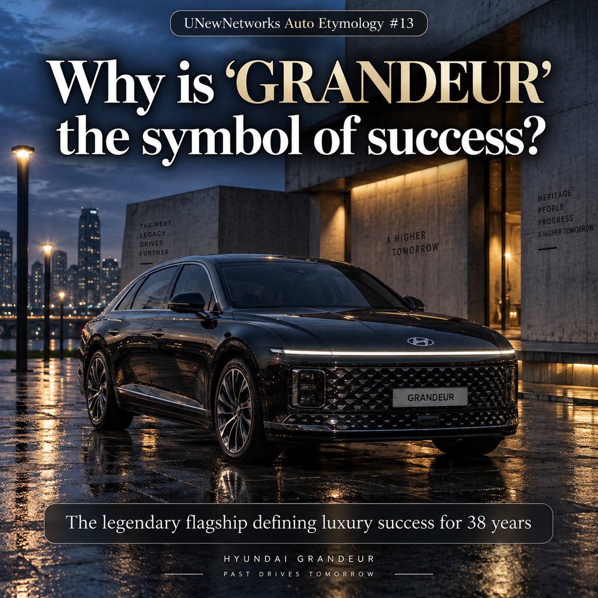 unewnetworks's tweet photo. Why is 'GRANDEUR' the symbol of success? 🚗Greatness, Majesty & Noble Elegance: Derived...Born for High Society & VVIPs:...📥 https://t.co/uJJL2yg0aS #HyundaiAzera #AutoEtymology https://t.co/cmfCJ1anOJ