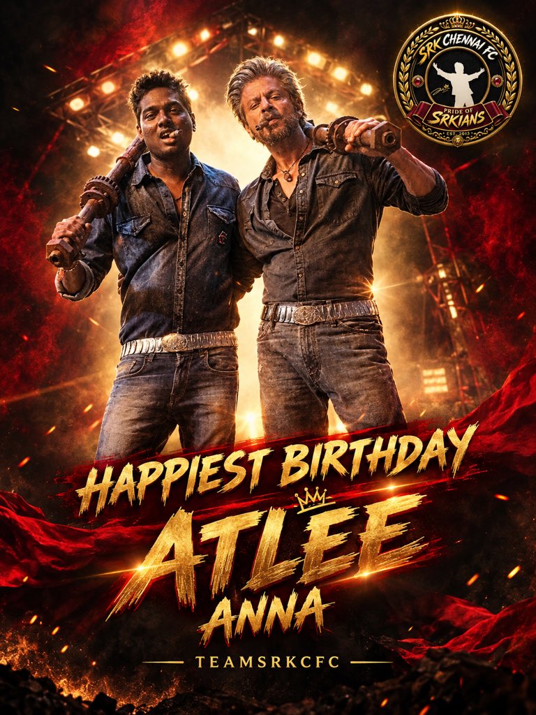 SRKCHENNAIFC's tweet photo. From JAWAN to a billion dreams on the big screen — you didn’t just make cinema… YOU CREATED A STORM! 💥🎬

The vision.
The madness.
The elevation.
THE MASS. 🔥

Every frame screams ATLEE! Every moment carries your signature. And when KING + ATLEE came together, the world knew something MASSIVE was coming. 👑🔥

SRKCFC wishes the one & only ATLEE ANNA a VERY HAPPY BIRTHDAY! ❤️‍🔥

May you keep dreaming bigger, directing louder and creating HISTORY! 💥

HAPPY BIRTHDAY, ATLEE ANNA! 🥳🔥
KEEP THE MASS ALIVE. KEEP THE CINEMA ROARING. 👑🎬

— TEAM SRKCFC ❤️‍🔥

@Atlee_dir @priyaatlee @iamsrk 

#HappyBirthdayAtlee #AtleeAnna #Jawan #SRKCFC #ShahRukhKhan𓀠