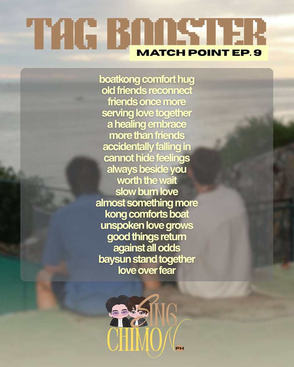 SingChimonPH's tweet photo. TAG BOOSTER — #SingChimon 

We’re still not over EP. 9! Have you watched it yet? Let’s continue showing our support for Match Point and make EP. 9 trend! 🤎💛

goal: 100 replies (or more!)

reminders:
– reply, like, retweet, and qrt
– drop as many as you can
– use only the official keyword and hashtag
– keep tweets fresh, avoid duplicate copy to prevent spam flags, and keep a 15–30 second interval between tweets to avoid posting limits
– see the replies for samples if you’re not familiar with how tag boosters work

SERVING MATCH POINT 9TH EP
#MatchPointSeriesEP9