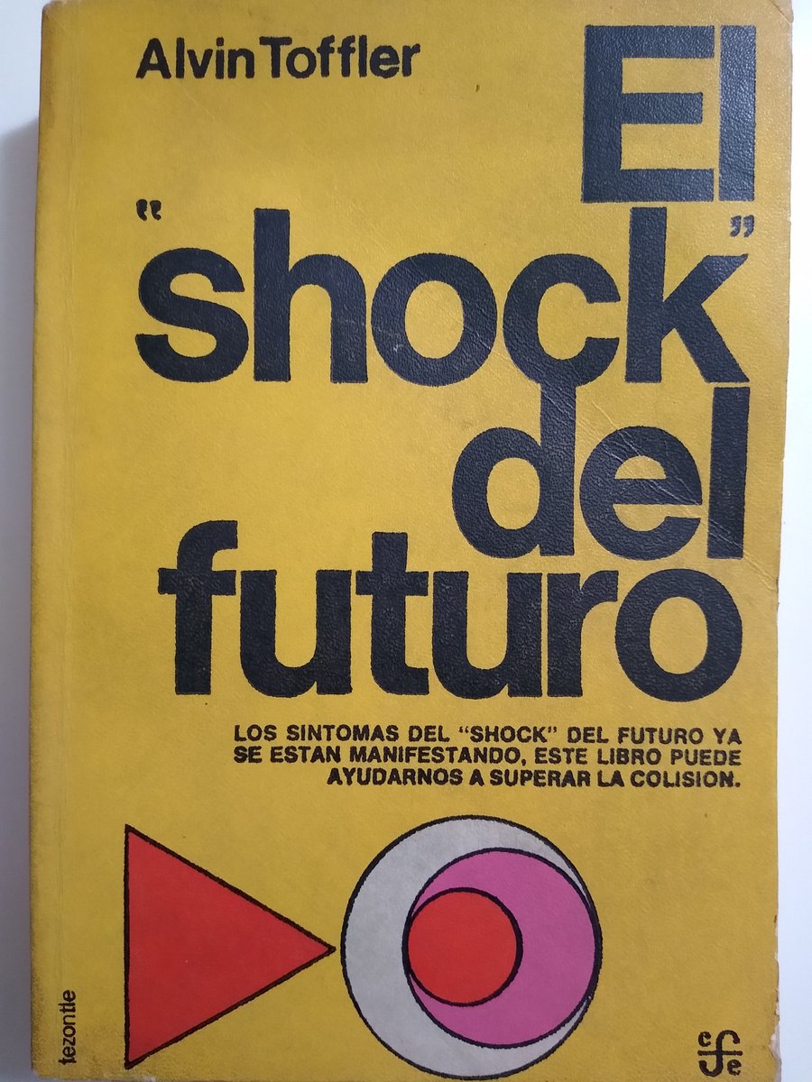 librosozzoviejo's tweet photo. "EL SHOCK DEL FUTURO" de ALVIN TOFFLER, autor y futurista que nos habla sobre el estado psicológico real y concreto que sufren los individuos y las sociedades enteras cuando se ven superados por la velocidad del avance tecnológico y social. FCE/ Plaza &amp; Janés, 1972, España. $99. https://t.co/K0JLdpY2uL