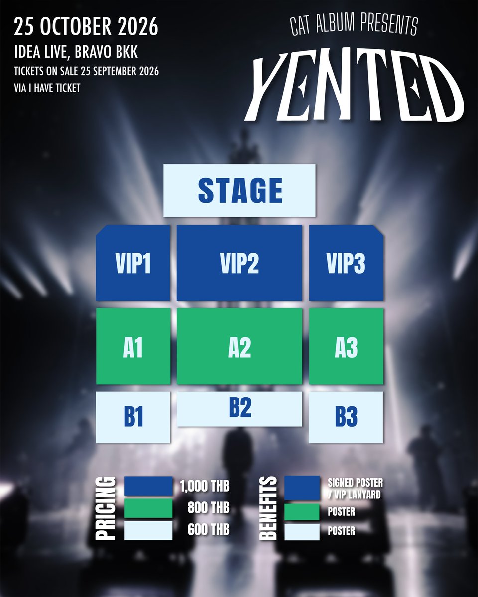 catalbumbycat's tweet photo. 💺SEATING PLAN
YENTED CONCERT
ALBUM URDAWG
by CAT ALBUM 💽

*หมายเหตุ: บัตรทุกราคาเป็นบัตรนั่ง 

🎫 &amp; 🌟BENEFITS
600 THB / 800 THB: POSTER
VIP 1,000 THB: SIGNED POSTER + VIP LANYARD

📅 25 OCTOBER 2026
📍IDEA LIVE, BRAVO BKK

#CATALBUMxYENTED
#YENTED
#CATALBUM #CATRADIO https://t.co/Za513Dufjr