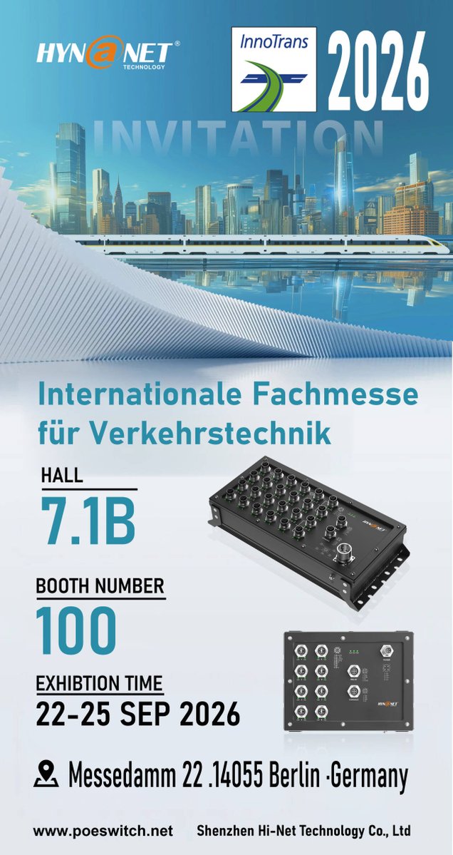 ShenzhenHifmml's tweet photo. InnoTrans 2026: Hi-Net Technology exhibits industrial Ethernet switches &amp; railway networking solutions.

📅 Sep 22–25, 2026
📍 Messe Berlin, Hall 7.1B, Booth 100

Meet us in Berlin.

https://t.co/nmpwqKxxhI
#InnoTrans2026 #Railway #IndustrialEthernet https://t.co/SHMu8oYgHx