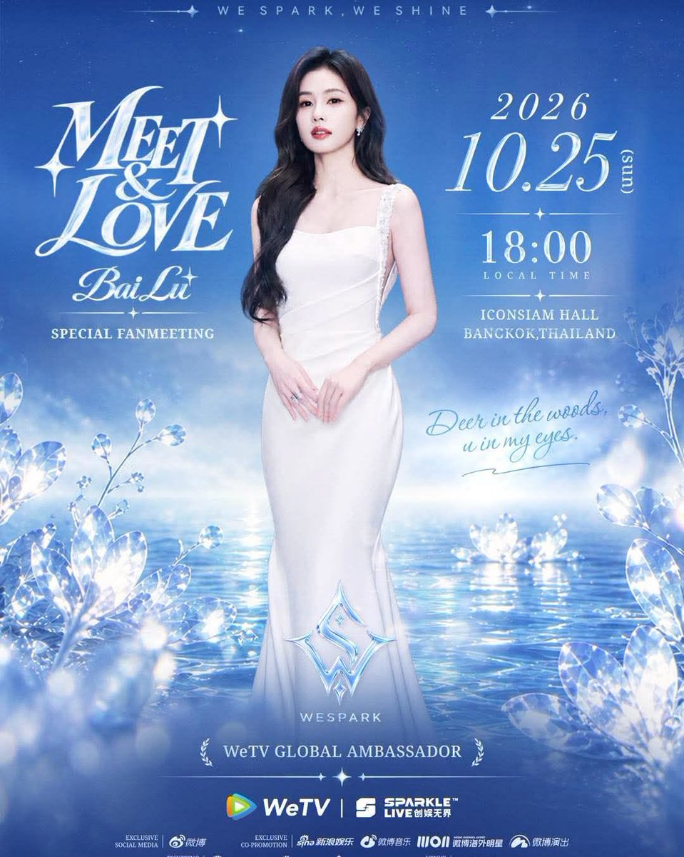 iconsiamhall's tweet photo. #bailu WeSpark Exclusive Overseas Fanmeeting Announced! See you in Bangkok on Oct 25 🦌🩵🍍

MEET&LOVE BAILU SPECIAL FANMEETING
📅 October 25, 2026
📍 ICONSIAM HALL, BANGKOK,THAILAND

🎫 Ticket Onsale Time:
15:18 (Beijing Time), September 29, 2026 (Tuesday)
14:18 (Bangkok Time), September 29, 2026 (Tuesday)

💻 Ticketing Platforms:
Domestic: Damai
Overseas: Maiseat (Damai Global), Megatix

More surprises coming soon 🔓
Follow @WeSpark_official for the latest official updates~

*All rights reserved by the organizer. Ticketing details are subject to official final announcements.
#白鹿 #WeTVGlobalAmbassadorbailu #BaiLuBangkokFanMeeting #WeSparkFanMeeting