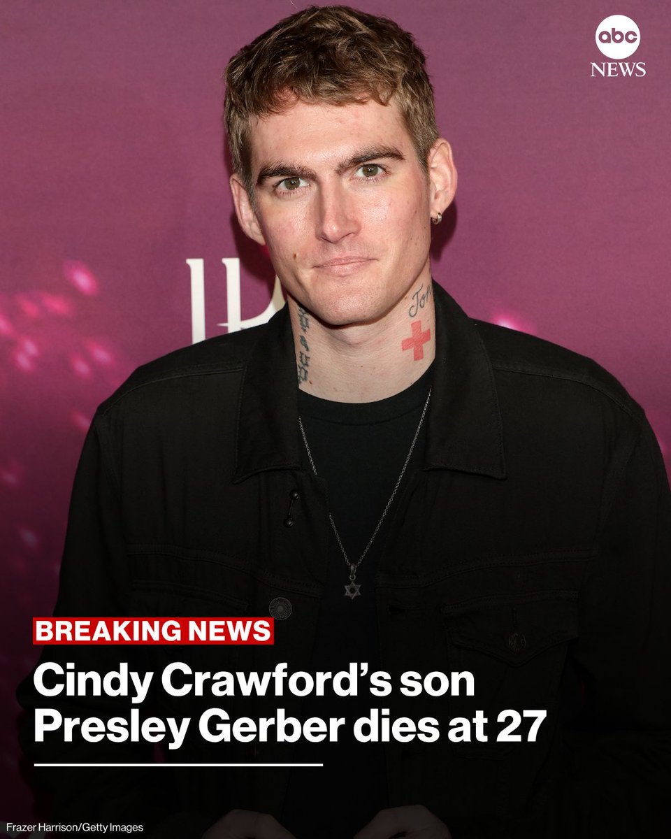 ABC's tweet photo. BREAKING: Presley Gerber, the son of Cindy Crawford and Rande Gerber, has died at 27 years old, according to a report from the Los Angeles Medical Examiner.
https://t.co/TSm8lqgxLZ https://t.co/cDq7OuLfFl