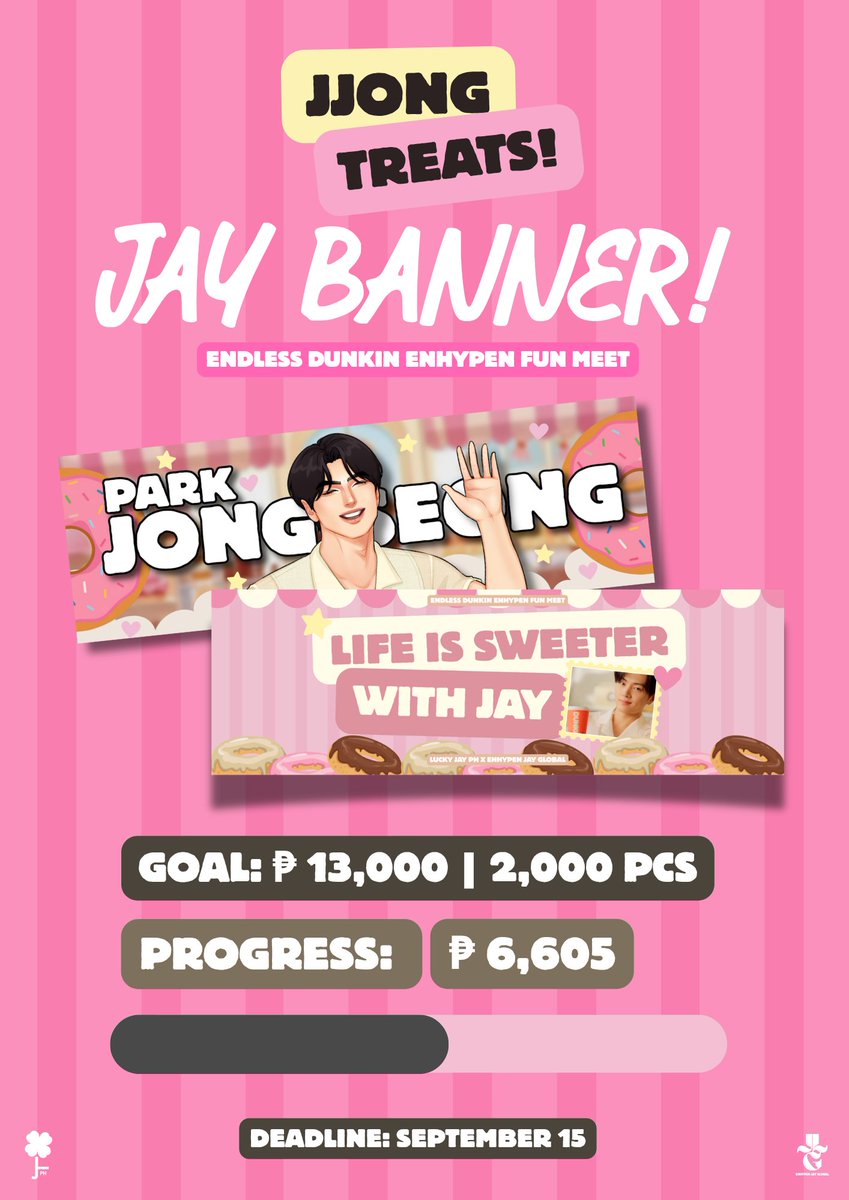 LuckyJayPH's tweet photo. 𝐉𝐉𝐎𝐍𝐆 𝐓𝐑𝐄𝐀𝐓𝐒 🍩
[JAY BANNER]

Yay! We just achieved half of our target goal. We're extending our drive for this week. If you wish to donate, please check drive form below. Thank you, engene! 

𝘿𝙧𝙞𝙫𝙚 𝙁𝙤𝙧𝙢:
🔗: https://t.co/zZCZVkei3b

In partnership with: @jayland_global @jaylandglobal

#DunkinPH_ENDLESS #ENDLESSFunMeet
#ENHYPEN #제이 #JAY 
#엔하이픈_제이 #ENHYPEN_JAY