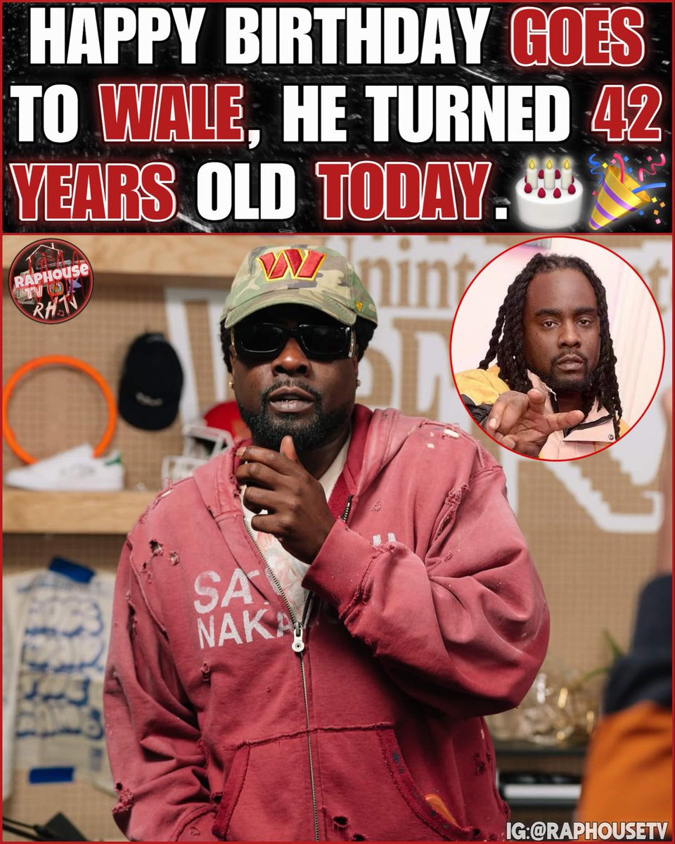 raphousetv2's tweet photo. Happy Birthday Goes Out To Wale, He Turned 42 Years Old Today. https://t.co/etvPXAiQVV
