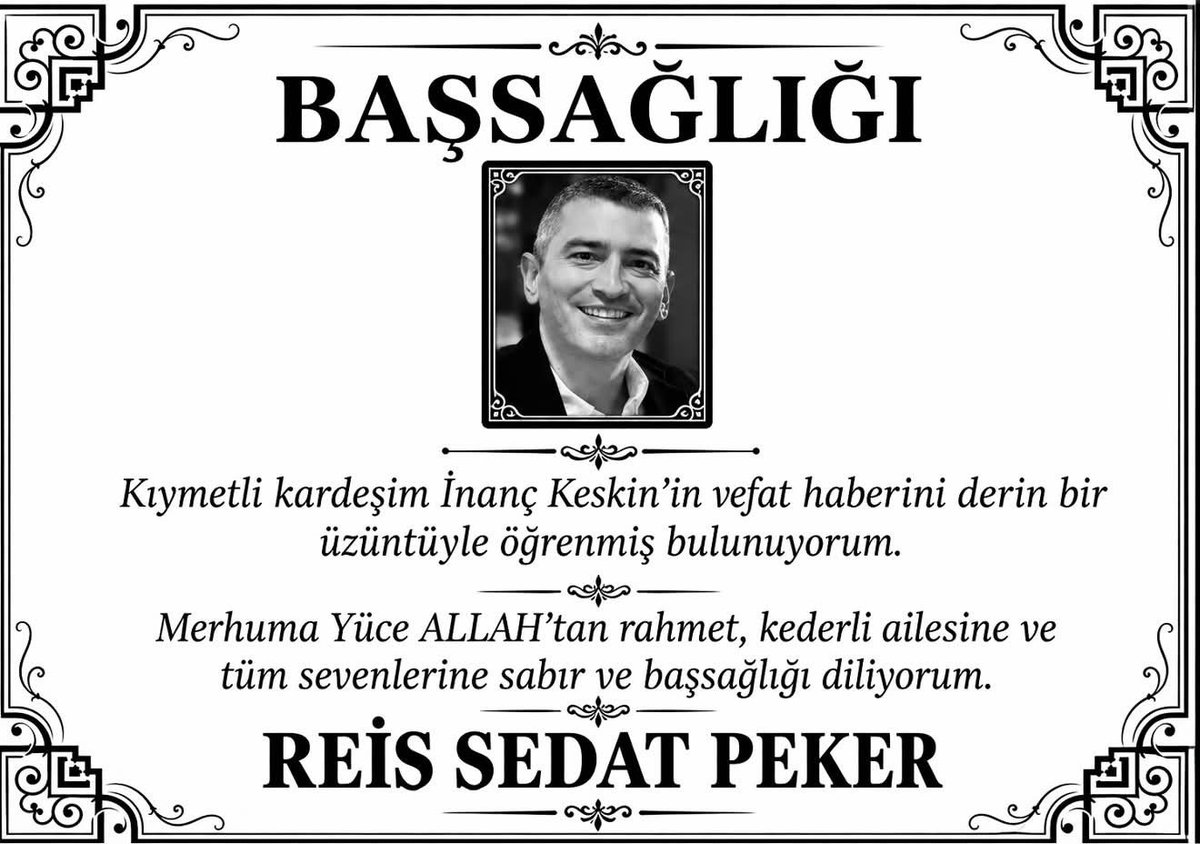 rspkrx's tweet photo. Kıymetli kardeşim İnanç Keskin'in vefat haberini derin bir üzüntüyle öğrenmiş bulunuyorum.

Merhuma Yüce ALLAH'tan rahmet, kederli ailesine ve tüm sevenlerine sabır ve başsağlığı diliyorum.

REİS @Sedat_PEKER https://t.co/QG0WobhJ9W