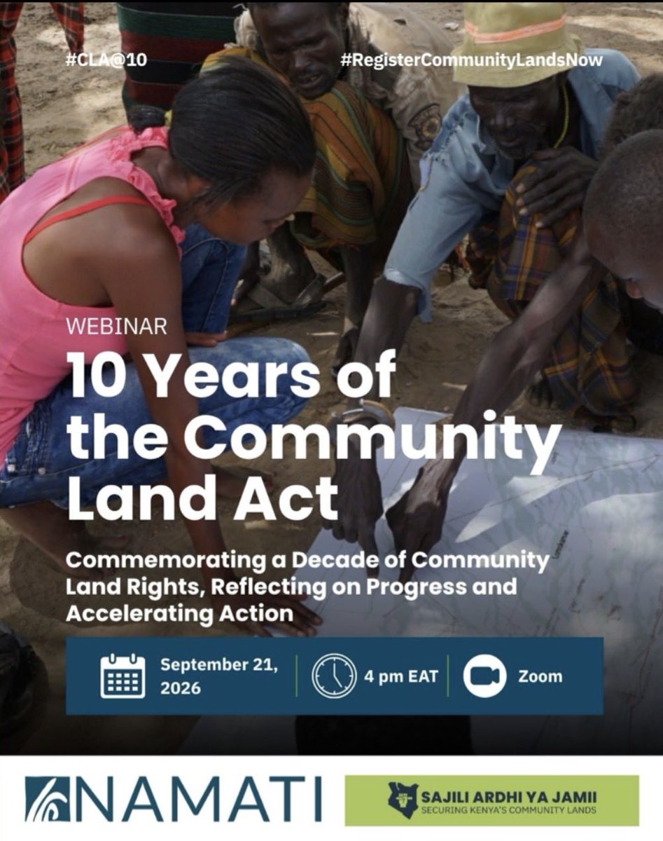 NamatiKenya's tweet photo. 10 years after Kenya’s Community Land Act, how much progress have we really made? Slow registration &amp; governance gaps still put thousands of communities at risk.

Join the dialogue at #CLAat10. 
📅 Monday, 21st Sept 2026, 4pm EAT
🔗 https://t.co/mlMa1e4Rxl
#SajiliArdhiyaJamii https://t.co/gbde8q28SD