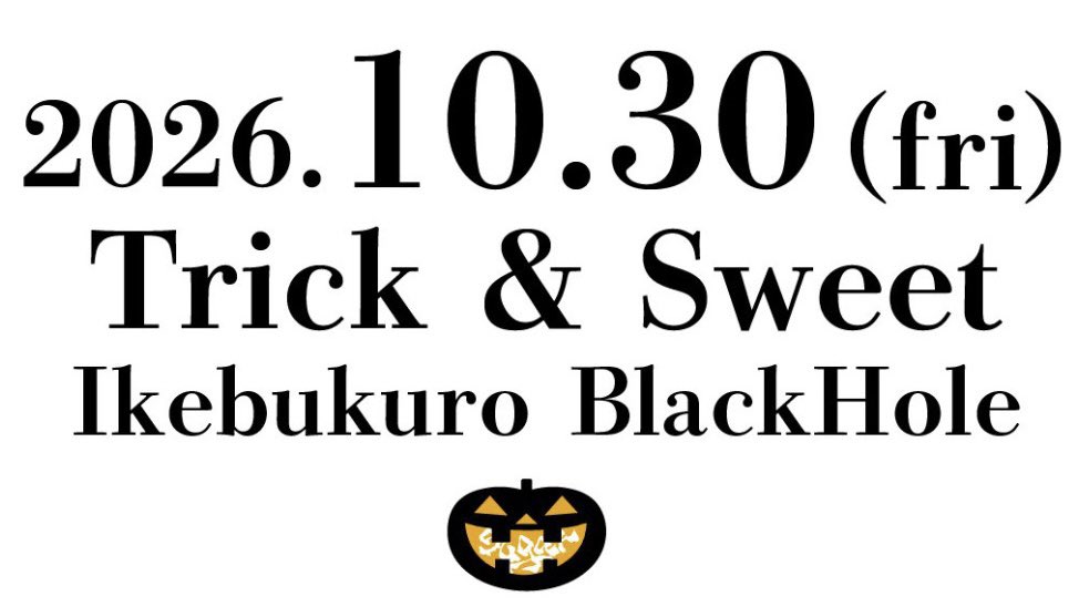 _sugar_officiaI's tweet photo. ◤◢◤ sugar  ◢◤◢

˗ˏˋ 先行🎫受付明日まで!!!! ˊˎ˗

Trick &amp; Sweet

🗓2026.10.30(金)
📍池袋BlackHole

🎫【TicketTown先行】
🌟 9/22(火)23:59まで!!
↳https://t.co/okcs9lzbZ1

 #sugar 🎃
 #DAMAGE https://t.co/2GbasmNynJ