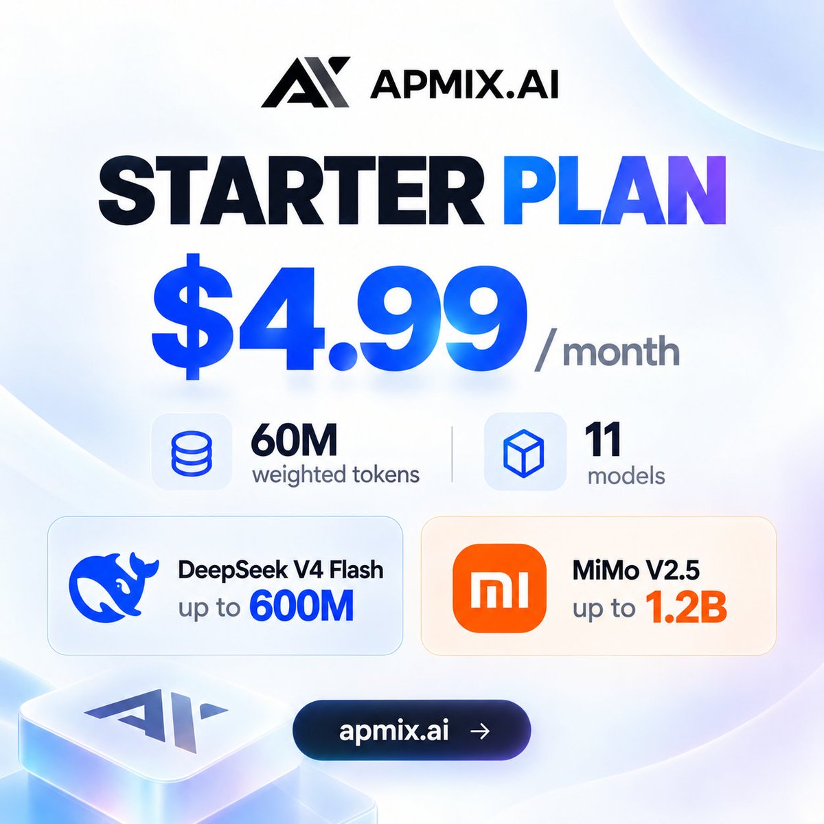 ApmixAi's tweet photo. 🚀 APMIX Starter — only $4.99/month

Get 60M weighted tokens every month with access to 11 powerful AI models, including:

GPT-5.6 Luna · Grok 4.6 · Grok 4.5 · DeepSeek V4 / V4.1 Flash · GLM-5.3 Flash · MiniMax M3 · MiMo V2.5

With model multipliers, your real usage can go much further — for example:

DeepSeek V4 Flash → up to 600M tokens
MiMo V2.5 → up to 1.2B tokens

Start building for just $4.99/month ⚡

https://t.co/hEyrDG2Fgk