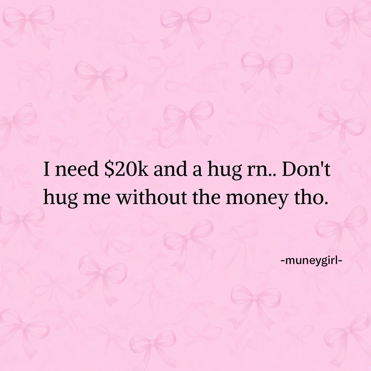 muneygirl's tweet photo. Please don’t try to hug me without the money in cash 💵 https://t.co/TWbdPoV3uz