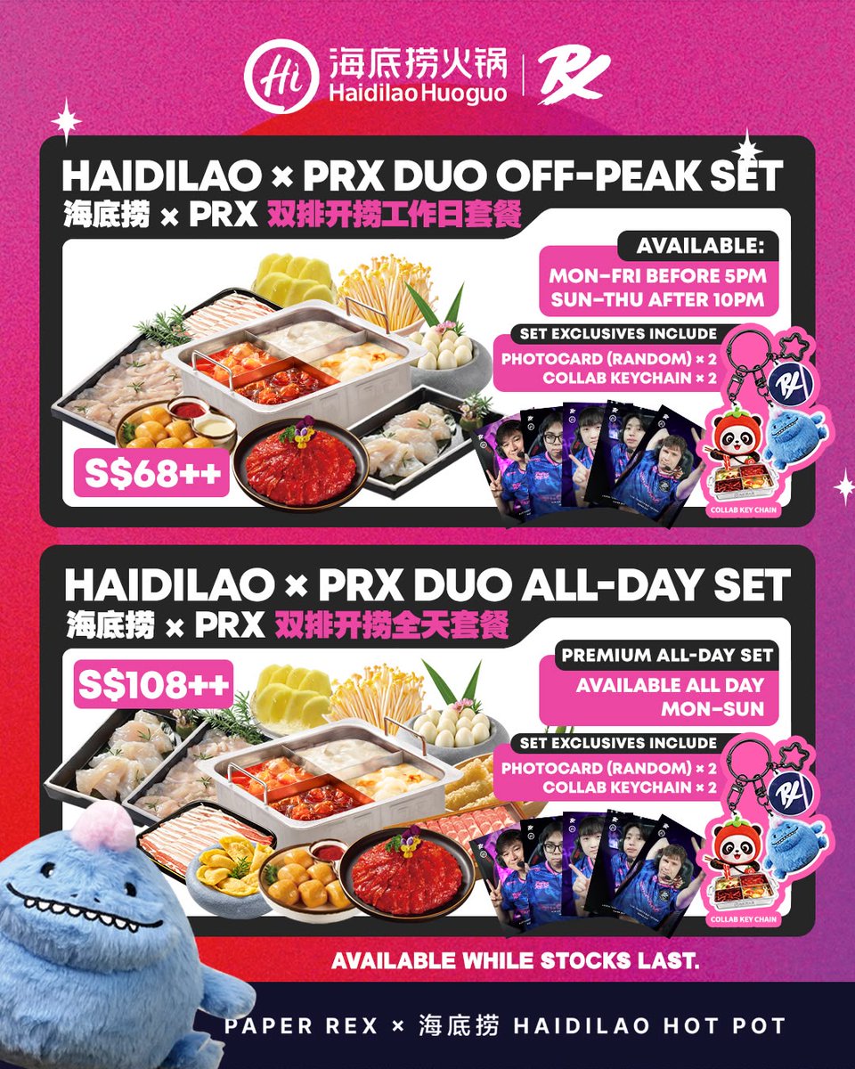 pprxteam's tweet photo. 🔥 THE SPICIEST TEAM-UP IS HERE! 🔥

Paper Rex × Haidilao lands from 24 SEP to 18 OCT! Rally your squad, fuel up with hot pot and cheer for PRX together. 🦖🌶️

Choose your duo set:

✨ S$68++ Off-Peak Set
Available Mon–Fri before 5 PM and Sun–Thu after 10 PM

✨ S$108++ All-Day Set
Available all day, Mon–Sun

Each set comes with 2 random PRX player photocards and 2 exclusive keychains—while stocks last!

📍Step into the full PRX experience at our themed outlet at Haidilao Bugis+
👕 Limited-edition jersey available at S$88
🍲 Sets available at participating outlets

#HaidilaoSingapore #VALORANT #WGAMING