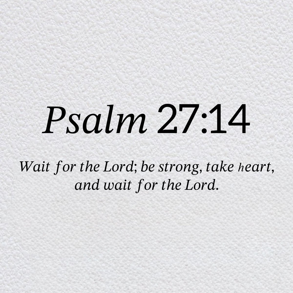 Holy__Bible1's tweet photo. Psalm 27:14 https://t.co/c7BO5tka1N