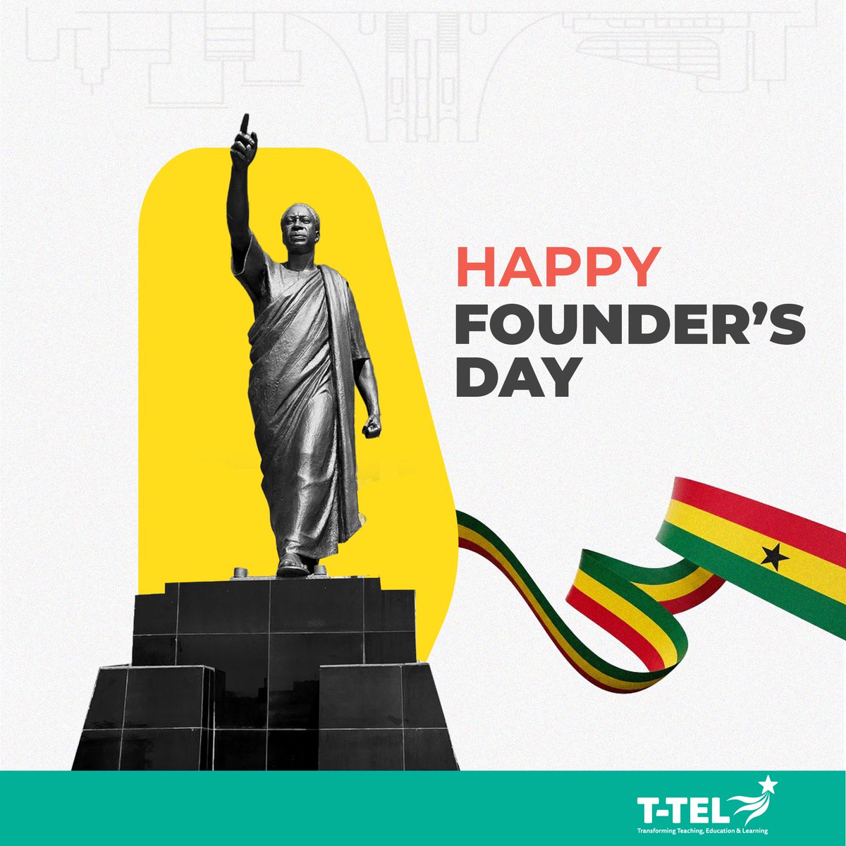 TTELGhana's tweet photo. Happy Founder's Day🇬🇭 https://t.co/SdoTN9IZRY