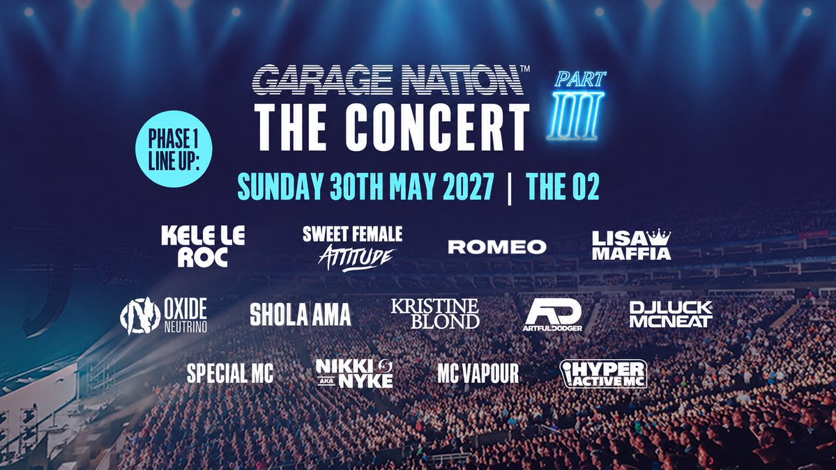 TheO2's tweet photo. 🆕JUST ANNOUNCED🆕 Garage Nation The Concert returns to The O2 on Sunday 30 May 2027.

On @O2 or with @virginmedia? Get Priority Tickets Wednesday 23 September at 10am
https://t.co/AKUh6m7hkB

General on-sale Friday 25 September at 10am
https://t.co/Zu5fqC0OQB https://t.co/zaQhkOXXCS