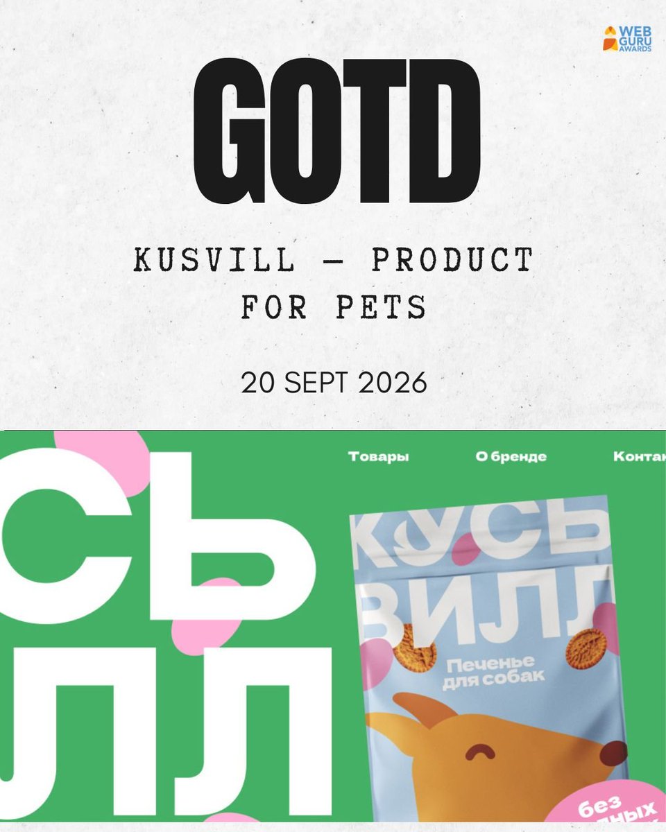 webguruawards's tweet photo. 🏅Guru of the Day • 20 Sept 2026

🥇 Kusvill — Product for Pets by Kseniia Gamaiunova (Turkey)

A vibrant, intuitive digital experience that makes discovering pet products effortless through clean UI, smooth interactions, and responsive design.

🌐 https://t.co/hPaj1ZzVqv

#GOTD https://t.co/S2JUhS0CZ2