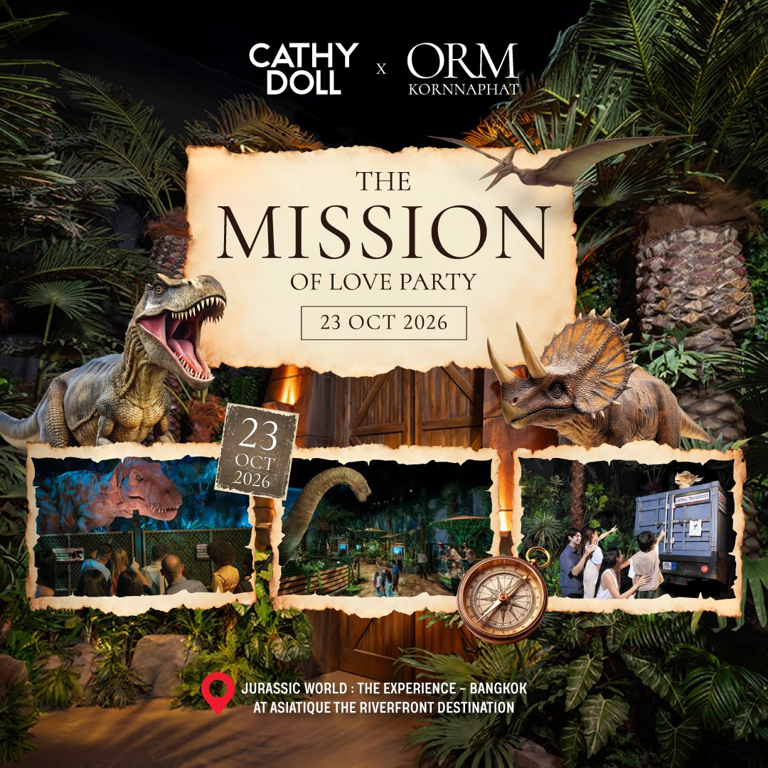 ORMKORNHOMETH's tweet photo. [📢] 𝐏𝐑 𝐀𝐧𝐧𝐨𝐮𝐧𝐜𝐞𝐦𝐞𝐧𝐭

#CATHYDOLL X ORM KORNNAPHAT: THE MISSION OF LOVE PARTY กับภารกิจจับ(เจ้า)หัวใจมาปาร์ตี้ 🦖✨

เตรียมตัวให้พร้อม! กับปฏิบัติการลับสุด Exclusive ในดินแดนโลกล้านปีพร้อมผจญภัยและฟินใกล้ชิดกับน้องออม กรณ์นภัส

สำหรับรับสมัครหน่วยสำรวจเพียง 40 ท่านเท่านั้น! ในวันที่ 23 ตุลาคม 2569 แล้วพบกันที่ Jurassic World : The Experience - Bangkok @ ASIATIQUE

🛒 วิธีร่วมภารกิจ
- ซื้อสินค้า CATHY DOLL ที่ร่ว���รายการครบ 500 บาทสุทธิ / ใบเสร็จ แล้วส่งใบเสร็จผ่าน Google Form เพื่อสะสมแสตมป์ไดโนเสาร์ ยิ่งสะสมเยอะ ยิ่งได้สิทธิ์พิเศษ!

📅 ร่วมกิจกรรม: 15 ก.ย. – 12 ต.ค. 2569
📣 ประกาศผล: 14 ต.ค. 2569 เ��ลา 18.00 น.
👑 ผู้โชคดี 40 ท่าน รับสิทธิ์ปาร์ตี้และสิทธิพิเศษกับน้องออมตามลำดับ

💗 สิทธิพิเศษจัดเต็ม!
- ทั้งถ่ายรูปกับ ORM, Signed Polaroid, 9D Movie Session, Jurassic World with ORM, Photo Card, Poster และอีกมากมาย!

⚠️ อ่านกติกาและรายละเอียดสินค้า/ร้านค้าที่ร่วมรายการให้ครบก่อนร่วมกิจกรรม

📍ส่งใบเสร็จ: [https://t.co/YFW60gUULp]

พร้อมลุยภารกิจจับ(เจ้า)หัวใจไปปาร์ตี้กับน้องออมกันหรือยังคะ💘

#TheMissionOfLoveParty
#CATHYDOLLxORM
#Ormkornnaphat #ออมกรณ์นภัส
@Cathydollclub @ormmormm