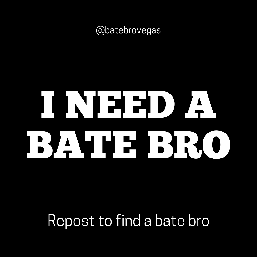 batebrovegas's tweet photo. Repost if you need a Bate Bro. https://t.co/ysnIGBcgZR