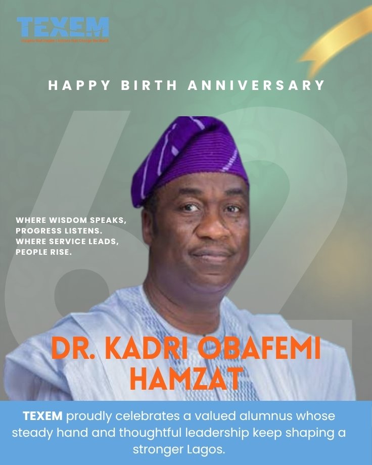 max_crown22's tweet photo. 62 years of life, learning, and leadership. A milestone that reflects experience, responsibility, and dedication to public service. TEXEM celebrates Dr. Kadri Obafemi Hamzat on his birthday. #KOHat62 #TEXEMAlumnus https://t.co/7WK1F3UoMK