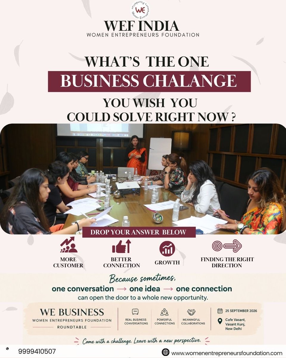 WEF_India's tweet photo. ✨ What’s the ONE business challenge you wish you could solve right?
Join us at WE BUSINESS — Women Entrepreneurs Foundation Roundtable and bring your challenge to the room.
💬 Drop your answer in the comments!
📅 25 September 2026
📍 Cafe Vasant, Vasant Kunj, New Delhi https://t.co/gOMJylbkaN