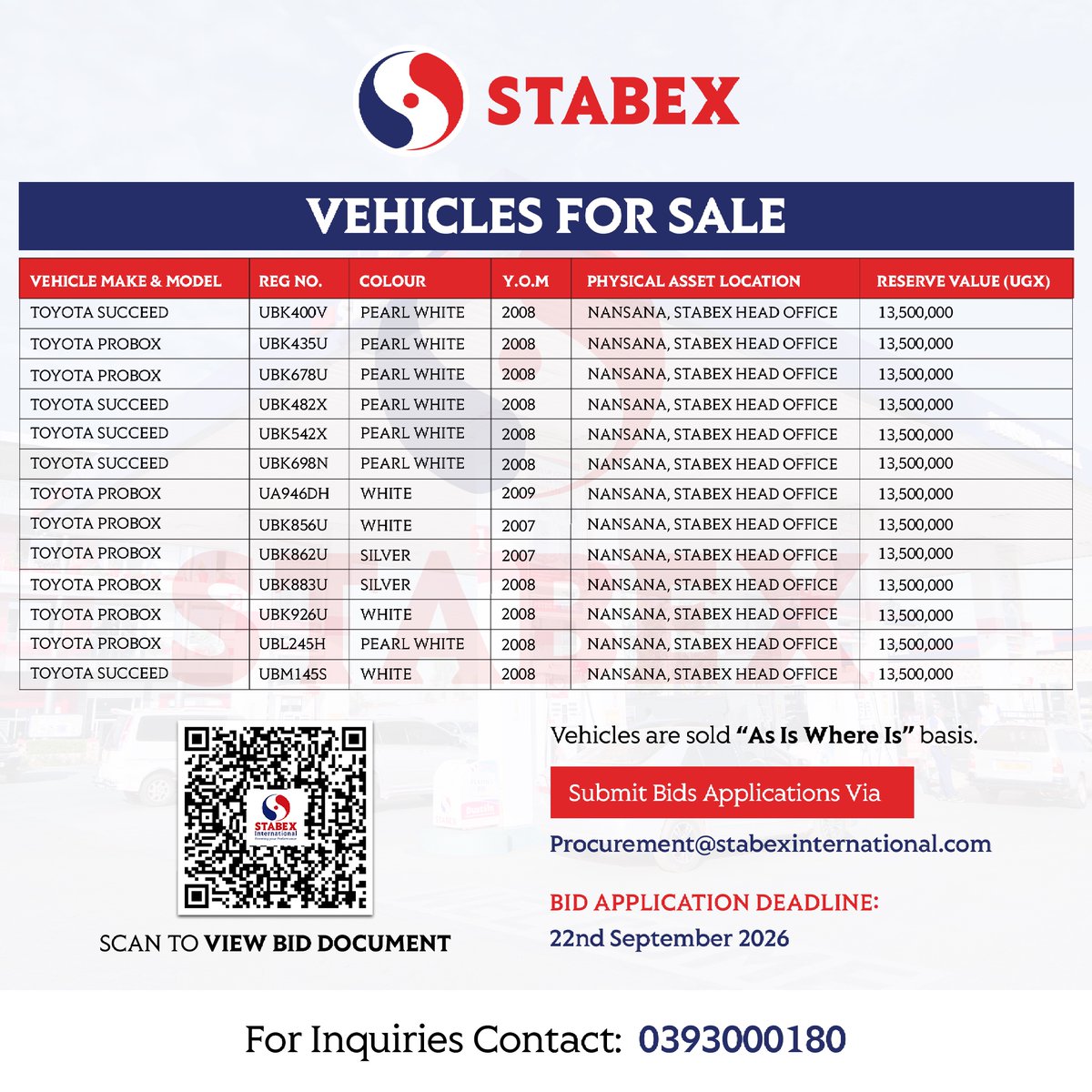 Stabex_Ug's tweet photo. VEHICLE DISPOSAL NOTICE
We are inviting competitive bids for selected Toyota Probox and Toyota Succeed vehicles, available on an “As Is, Where Is” basis.
Reserve value : UGX 13,500,000/=  per vehicle.
Deadline: 22 Sept 2026.

Follow Us for Stabex Updates. https://t.co/3ElWP46eMv