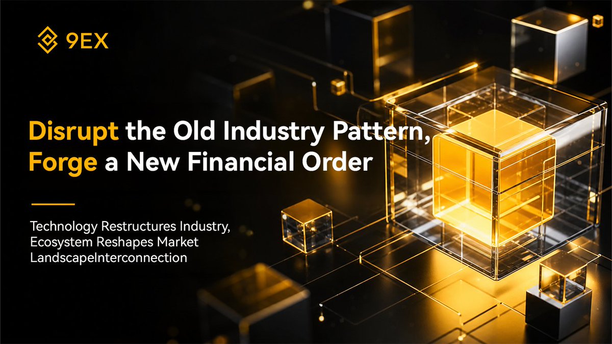 9EX_Exchange's tweet photo. Traditional industries face homogenization and growth bottlenecks. With differentiated track, core AI technology and complete ecological advantages, 9EX breaks old patterns, reshapes digital finance order and opens a new cycle of high-quality development.
#9EX #IndustryInnovation #NewFinancePattern