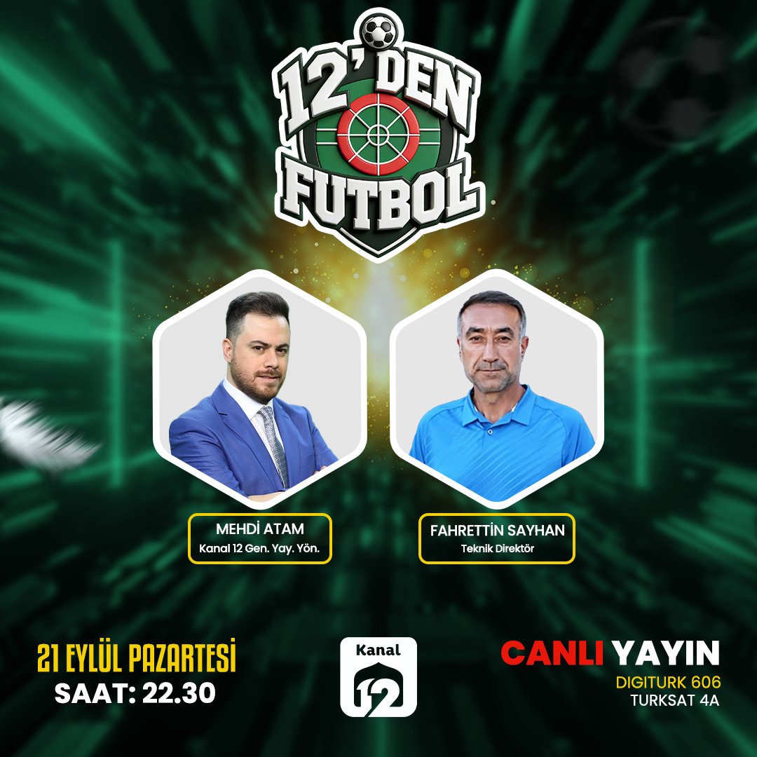 kanalonikitv's tweet photo. ⚽🔥 12’DEN FUTBOL

Süper Lig’de haftanın tüm gelişmeleri, çarpıcı sonuçlar, zirve yarışı ve Avrupa gündemi Mehdi Atam &amp; Fahrettin Sayhan ile masaya yatırılıyor!

📅 21 Eylül Pazartesi
⏰ 22.30
🔴 CANLI | Kanal 12
📡 Digitürk 606 | Türksat 4A
#12DenFutbol #Kanal12 #SüperLig https://t.co/v46aKEU38F