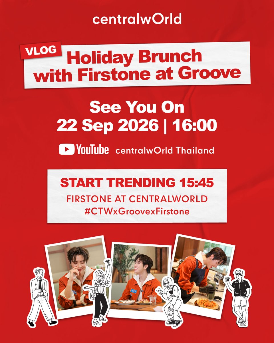 centralwOrld's tweet photo. 🍽️ Holiday Brunch with Firstone at Groove! ❤️‍🔥
มาดูกันว่า Holiday Brunch ครั้งนี้ของ Firstone จะสนุกและอร่อยแค่ไหน!
เตรียมตัวไป VLOG พร้อมกันแบบเต็ม ๆ ได้เลย 🎬

📺 VLOG PREMIERE
22 SEP 2026 | 16:00 น.
รับชมพร้อมกันทาง YouTube: centralwOrld Thailand

🔥 START TRENDING 15:45 น.
🔤 FIRSTONE AT CENTRALWORLD
#️ .CTWxGroovexFirstone

แล้วมาเอนจอยไปกับความน่ารักของ Firstone ใน VLOG สุดพิเศษนี้ไปด้วยกัน ❤️‍🔥

#CTWxFIRSTONE #GrooveatCTW
#centralwOrld #FirstOne