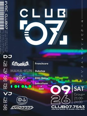 CLUB07_VRDJ's tweet photo. ♫告知♫
オールジャンルDJイベント  
【CLUB07】EP.67
 🗓️26/09/26　📷21時スタート  
📷instance:Group+ 
 https://t.co/kKw5sSF7Z6 

【DJ】 
パエリア
ママくん
REX
COCOLO
【VJ】
コヤマ
しろのん

９月は三週連続でCLUB07開催！！！
ご来場お待ちしております👍
#VRC_CLUB07 https://t.co/xiSAZ8GrLp
