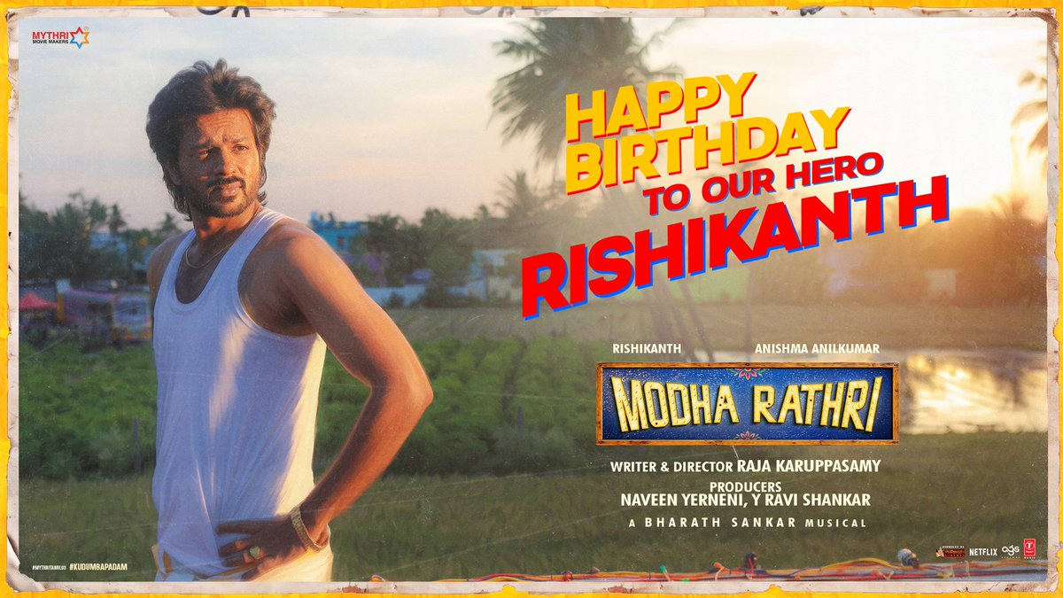MythriOfficial's tweet photo. Happy Birthday to our hero @iam_rishikanth ❤️

Proud to be the first ones to invest on this bitcoin 😁

So happy to see all the love and appreciation he is getting for #ModhaRathri ❤‍🔥
He truly deserves this & much more ✨

Best wishes for #Dorothy.

The BLOCKBUSTER KUDUMBA PADAM #ModhaRathri is TRENDING TOP on @NetflixIndia. 

#KudumbaPadam
#MythriTamil03
@MythriOfficial #RajaKaruppasamy @iam_rishikanth #AnishmaAnilkumar @bharathsankar12 @TSeries @Ags_production