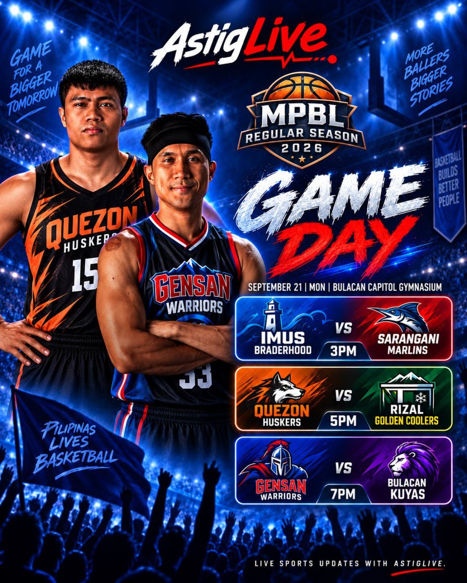 astiglive's tweet photo. 🔥 GAME DAY NA, MGA KA-ASTIG!

Today's MPBL matchups:
🏀 Sarangani Marlins 🆚 Imus Braderhood
🏀 Rizal Golden Coolers 🆚 Quezon Huskers
🏀 Bulacan Kuyas 🆚 GenSan Warriors
📅 September 21, 2026 | Monday

Stay in the game with AstigLive!
https://t.co/3dcurj3mHz https://t.co/Z6JylYG8Cg