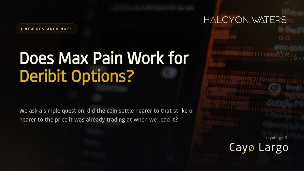 Halcyon_Waters's tweet photo. Does Max Pain Work for Deribit Options?

Full story 👉 https://t.co/4o1fXEjnIw https://t.co/qPSXbIYTG9