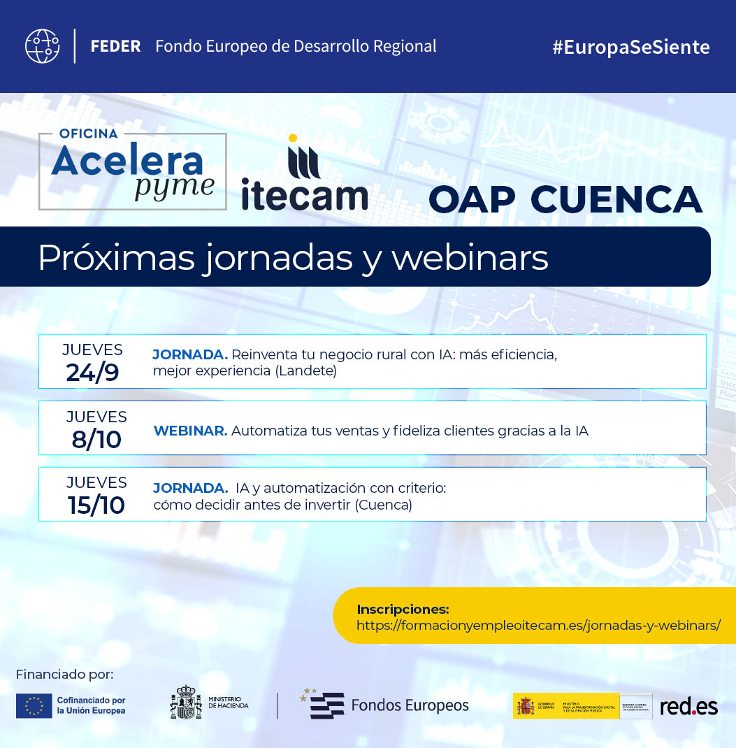 itecam_CT's tweet photo. 🚀 ¿Quieres descubrir cómo aplicar la Inteligencia Artificial en tu negocio?

Dentro de la programación de la Semana de la IA de @redpuntoes , la Oficina @Acelerapyme de #Itecam en Cuenca organiza la jornada gratuita “Reinventa tu negocio rural con IA: más eficiencia, mejor experiencia”, que tendrá lugar en la localidad de #Landete el próximo 24 de septiembre.

Pero esto no acaba ahí, durante los próximos meses volveremos con está temática en una jornada y un webinar para que puedas sacarle el máximo partido en el día a día de tu empresa.

Próximos eventos:

📅 24 de septiembre | Jornada
📦 Reinventa tu negocio rural con IA: más eficiencia, mejor experiencia (#Landete).

📅 8 de octubre | Webinar
🤖 Automatiza tus ventas y fideliza clientes gracias a la IA.

📅 15 de octubre | Jornada
🧑‍🏭 IA y automatización con criterio: cómo decir antes de invertir (#Cuenca).

➡️ Descúbrelas en: https://t.co/Av5fdUE6TQ

@redpuntoes  @Acelerapyme  

#FEDER #OficinasAcelerapyme #Acelerapyme #TransformacionDigital #EuropaSeSiente #SemanaDeLaIA