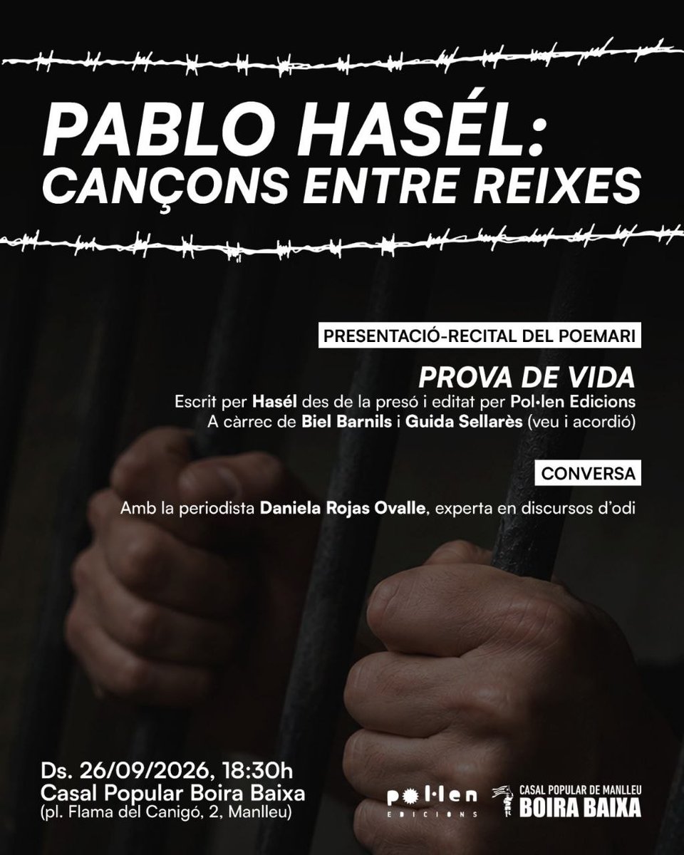pol_lenedicions's tweet photo. Activitat
Pablo Hasél Cançons entre reixes
#ProvadeVida el segon poemari 
Dissabte 26 de setembre a les 18:30h
@CasalBoiraBaixa Manlleu
Amb @BielBarnils Guida Sellarès i Daniela Rojas Ovalle
@carrera_mar @jordipanye 
#LlibertatPabloHasel https://t.co/ao7Ua0sI68