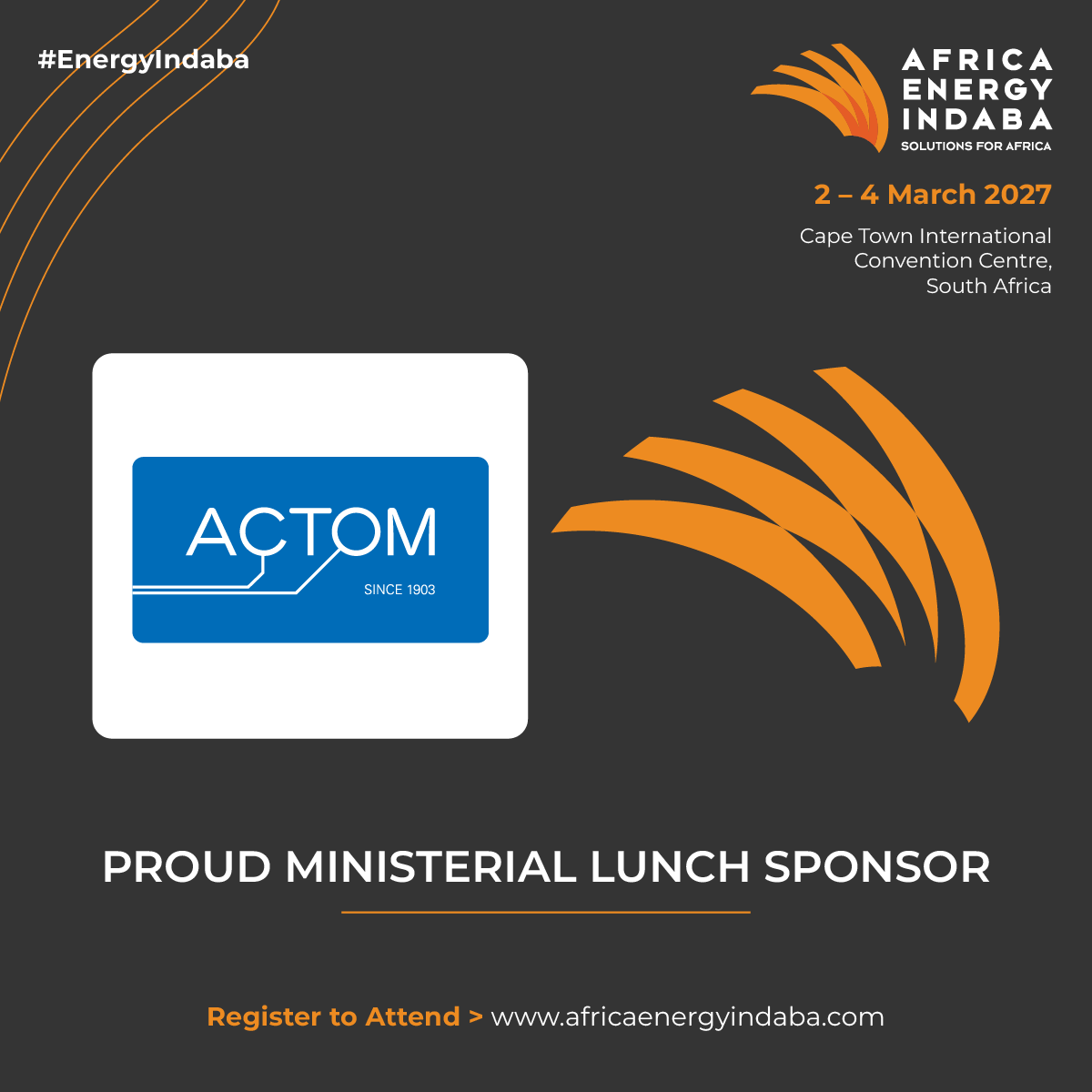 EnergyIndaba's tweet photo. We’re proud to welcome ACTOM as the Ministerial Lunch Sponsor for the Africa Energy Indaba 2027!

2–4 March 2027
CTICC
Conference Registration: https://t.co/DbqjyiI8IH

#EnergyIndaba #ACTOM #PoweringAfrica #EnergyLeadership #EnergySolutions #EnergyTransition #EnergyAfrica https://t.co/VsjliskyWu