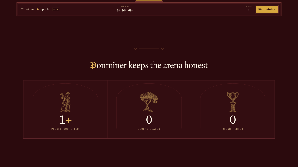 ponminer's tweet photo. Zero blocks sealed. Zero PONM paid out. Epoch 1 is still wide open.

It seals on September 28 at 05:01 UTC. Mining is live now, and every proof accepted before the seal counts as work on its seam, toward that seam's slice of epoch 1's block of 1,000,000 PONM. Nothing submitted after the seal counts toward it.

$PONM is live on https://t.co/TFhfBfWZ3Z. Claims open once the mine is pointed at it and holds enough to pay. Nothing expires, so a share settled in epoch 1 waits until you come to claim it.

Every submission costs gas, work guarantees nothing, and $PONM may never be worth anything. Mine knowing that, and mine before the seal.

https://t.co/j4Hjo7ocXh