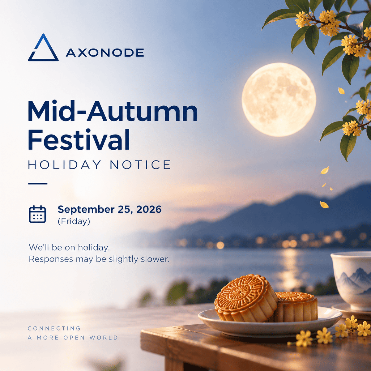 axonode_optics's tweet photo. A little Mid-Autumn note from Axonode. 🌕
As we take a short break to celebrate with our families, thank you to our customers and friends worldwide for your trust and support.
Happy Mid-Autumn Festival! 🌕🥮
#MidAutumnFestival #Axonode https://t.co/wtsYKxC8IU